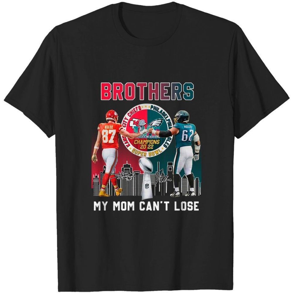 Travis Kelce Vs Jason Kelce Brothers My Mom Cant Lose Signatures T-Shirt